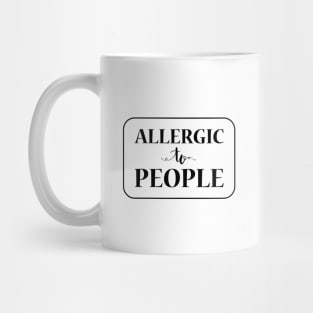 Allergic To People, Black Mug